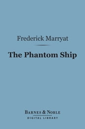 The Phantom Ship (Barnes & Noble Digital Library)