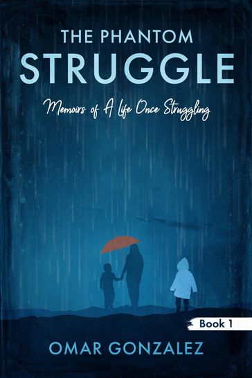 The Phantom Struggle - Omar Gonzalez