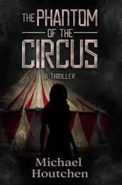 The Phantom of the Circus