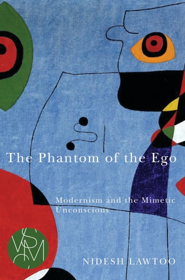 The Phantom of the Ego - Nidesh Lawtoo