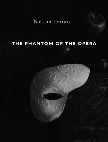 The Phantom of the Opera (translated) - Gaston Leroux