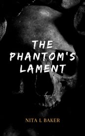 The Phantom s Lament
