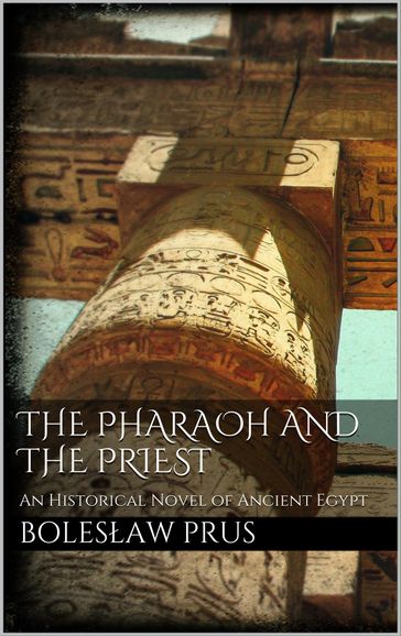 The Pharaoh and the Priest - Boleslaw Prus