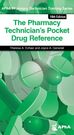 The Pharmacy Technician s Pocket Drug Reference, 10e