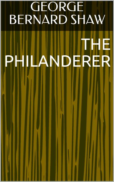 The Philanderer - George Bernard Shaw