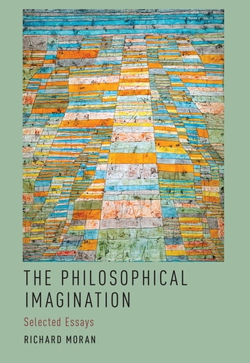 The Philosophical Imagination - Richard Moran