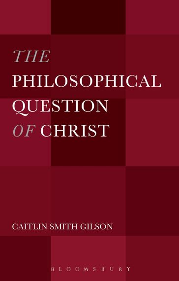 The Philosophical Question of Christ - Dr. Caitlin Smith Gilson