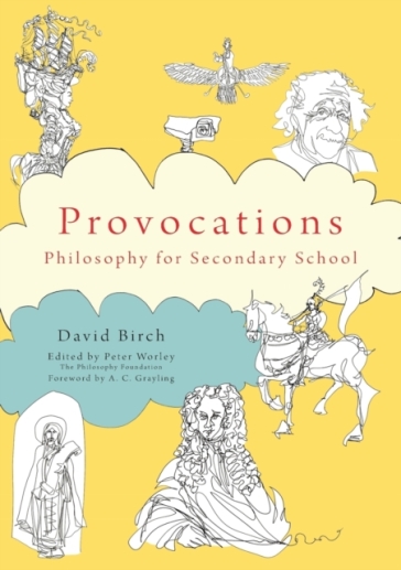 The Philosophy Foundation  Provocations - David Birch