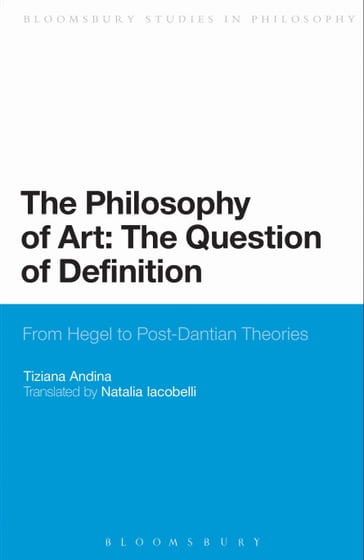 The Philosophy of Art: The Question of Definition - Tiziana Andina