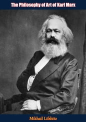 The Philosophy of Art of Karl Marx