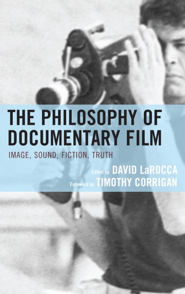 The Philosophy of Documentary Film - Diana Allan - Rick Altman - Ariella Azoulay - Noel Carroll - Stanley Cavell - Gregory Currie - William Day - Keith Dromm - K. L. Evans - Michael Fried - Elan Gamaker - Dan Geva - Tom Gunning - Werner Herzog - Selmin Kara - Scott MacDonald - Bill Nichols - Claudia Pederson - V. F. Perkins - Vivian Sobchack - Lars Von Trier - Thomas Vinterberg - Charles Warren - Bernadette Wegenstein - Linda Williams - Mieke Bal - Karen D. Hoffman - Jennifer L. McMahon - Patricia R. Zimmermann - Erika & Emigrante - Visiting Scholar  Department of English  Cornell University David LaRocca - Calvin University  author of Moving Viewers Prof. Carl Plantinga - Director of the Graduate William Rothman