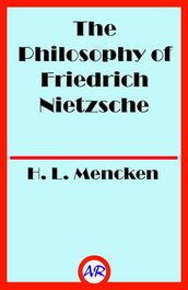 The Philosophy of Friedrich Nietzsche