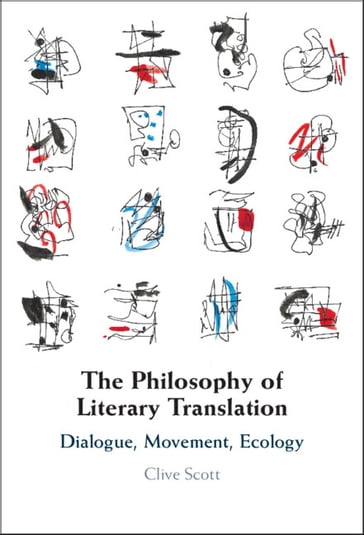 The Philosophy of Literary Translation - Clive Scott