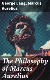 The Philosophy of Marcus Aurelius