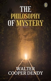 The Philosophy of Mystery