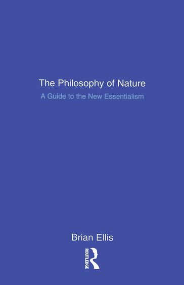 The Philosophy of Nature - Brian Ellis