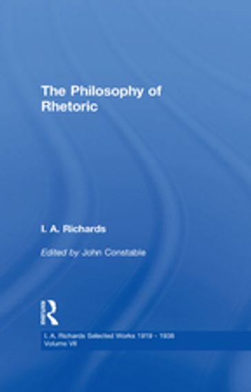 The Philosophy of Rhetoric V7 - I. A. Richards