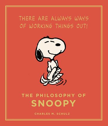 The Philosophy of Snoopy - Charles Schulz