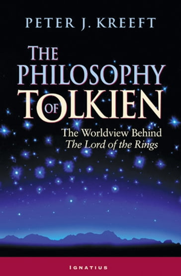 The Philosophy of Tolkien - Peter Kreeft