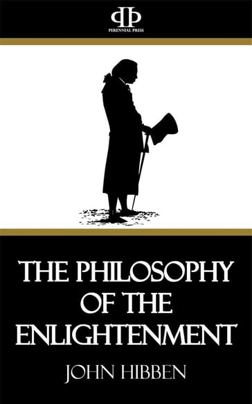 The Philosophy of the Enlightenment - John Hibben