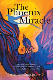 The Phoenix Miracle