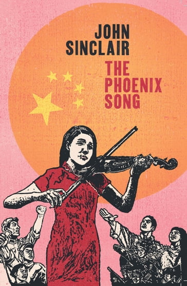 The Phoenix Song - John Sinclair