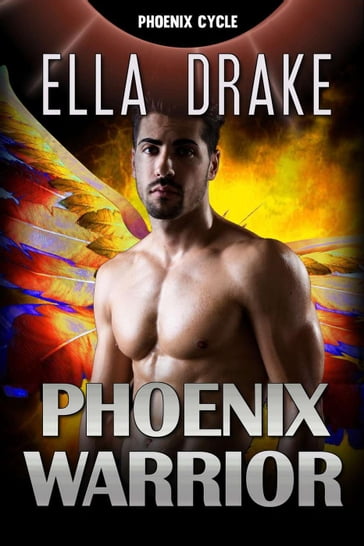 The Phoenix Warrior - Ella Drake