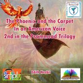 The Phoenix and the Carpet in an American Voice the 2nd Psammead Trilogy Story