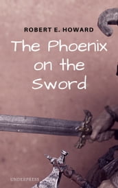 The Phoenix on the Sword