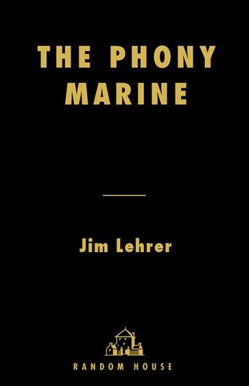 The Phony Marine - Jim Lehrer