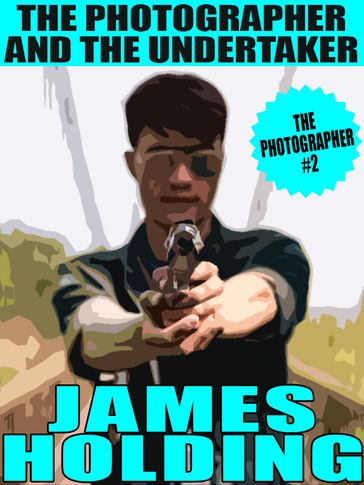The Photographer and the Undertaker - James Holding