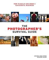 The Photographer s Survival Guide