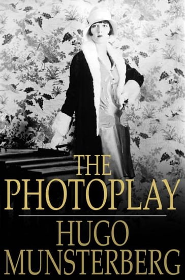 The Photoplay - Hugo Munsterberg