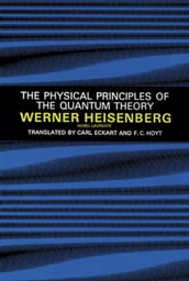 The Physical Principles of the Quantum Theory