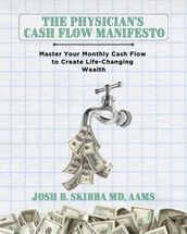 The Physician s Cash Flow Manifesto