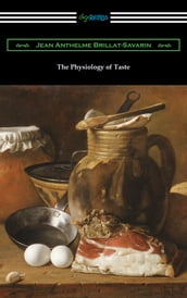 The Physiology of Taste