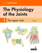 The Physiology of the Joints - Volume 1