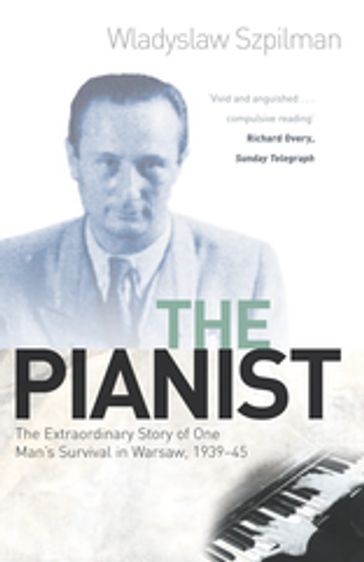 The Pianist - Wladyslaw Szpilman