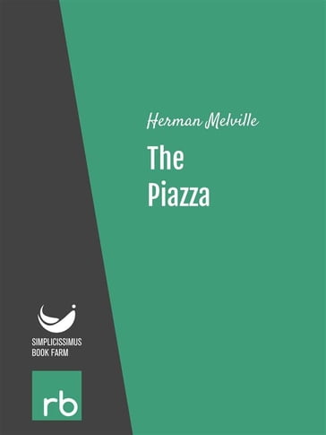 The Piazza (Audio-eBook) - Hermann - Melville