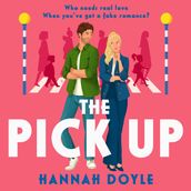 The Pick Up: The hilarious, fake romance addictive rom-com new for 2024