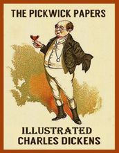 The Pickwick Papers Illustrated