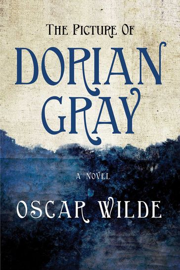 The Picture of Dorian Gray - Wilde Oscar