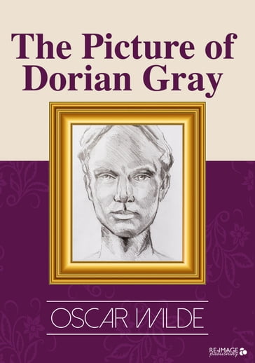 The Picture of Dorian Gray - Wilde Oscar