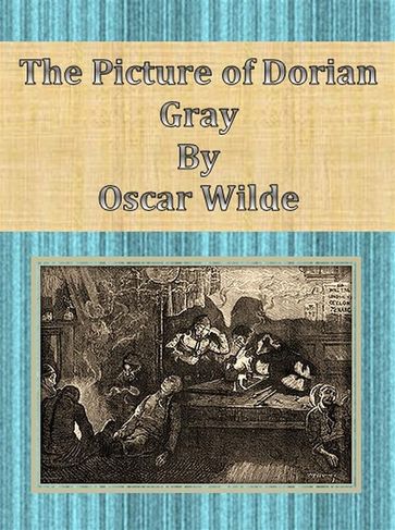 The Picture of Dorian Gray - Wilde Oscar