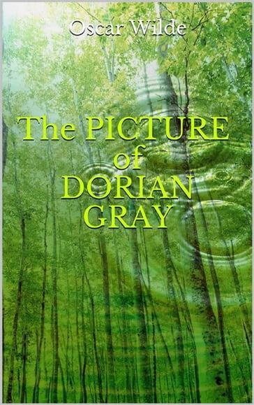 The Picture of Dorian Gray - Wilde Oscar