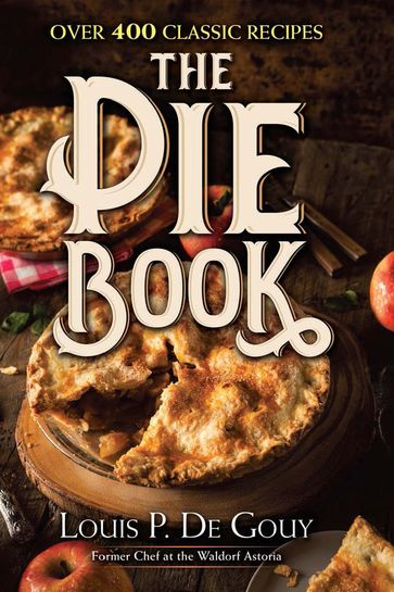 The Pie Book - Louis P. De Gouy