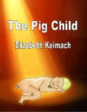 The Pig Child