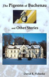 The Pigeons of Buchenau and Other Stories