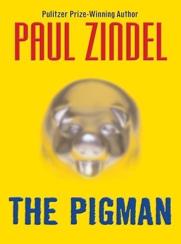 The Pigman - Paul Zindel