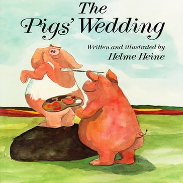 The Pigs' Wedding - Helme Heine